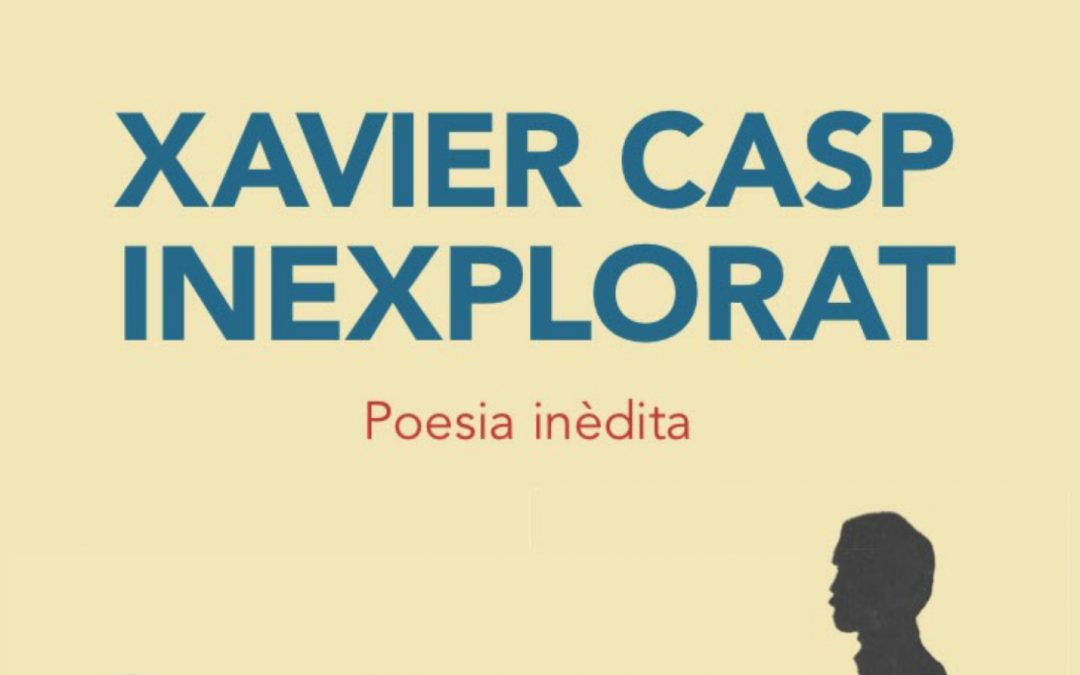 Publiquen un llibre en poesia inèdita de Xavier Casp